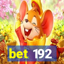 bet 192